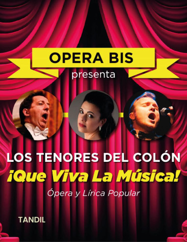 Opera Bis Presenta Los Tenores del Colon